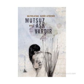 Mutsuz Aşk Vardır - Kadir Aydemir