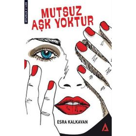 Mutsuz Aşk Yoktur - Esra Kalkavan