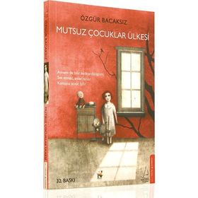 Mutsuz Çocuklar Ülkesi - Özgür Bacaksız