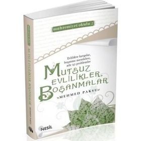 MUTSUZ EVLILIKLER, BOŞANMALAR - MEHMED PAKSU