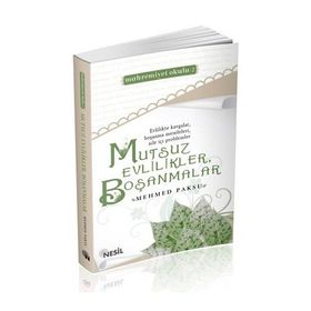 MUTSUZ EVLILIKLER, BOŞANMALAR - MEHMED PAKSU