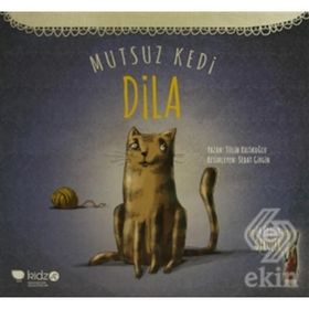 Mutsuz Kedi Dila - Tülin Kozikoğlu