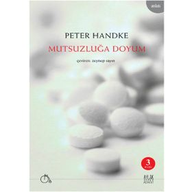 Mutsuzluğa Doyum - Peter Handke