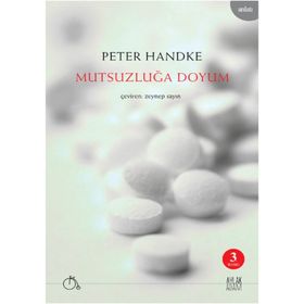 Mutsuzluğa Doyum - Peter Handke