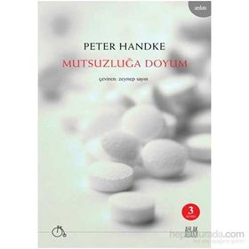 Mutsuzluğa Doyum - Peter Handke