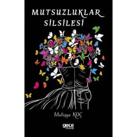 Mutsuzluklar Silsilesi - Melissa Koç