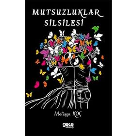 Mutsuzluklar Silsilesi - Melissa Koç
