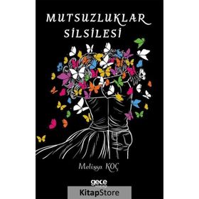 Mutsuzluklar Silsilesi - Melissa Koç