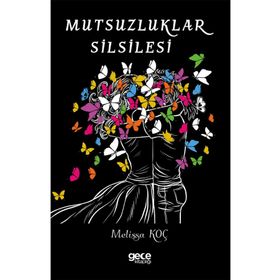 Mutsuzluklar Silsilesi - Melissa Koç