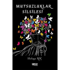 Mutsuzluklar Silsilesi - Melissa Koç