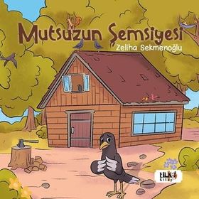 Mutsuzun Şemsiyesi Zeliha Sekmenoğlu