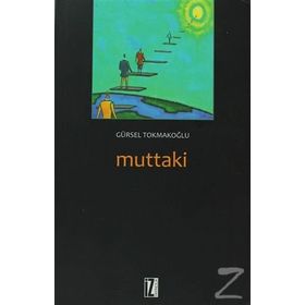 MUTTAKI - GÜRSEL TOKMAKOĞLU