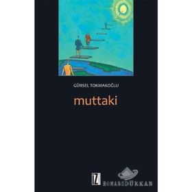 MUTTAKI - GÜRSEL TOKMAKOĞLU