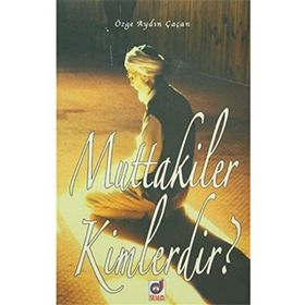 Muttakiler Kimlerdir? - Özge Aydın Çaçan