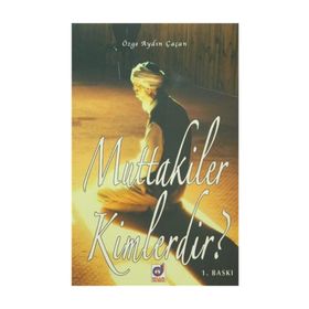 Muttakiler Kimlerdir? - Özge Aydın Çaçan