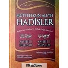 MÜTTEFEKUN ALEYH HADISLER (BÜYÜK BOY, CILTLI, METINLI, 2.HAMUR) BUHARI VE MÜSLİM'İN İTTİFAK ETTİĞİ - MUHAMMED FUAD ABDULBAKI