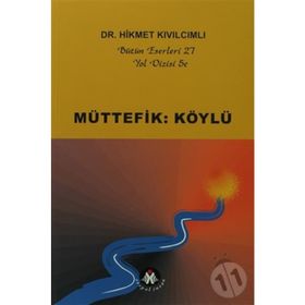 MÜTTEFİK: KÖYLÜ - HIKMET KIVILCIMLI
