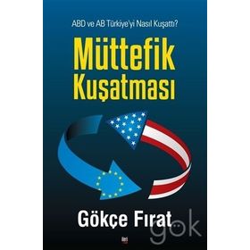 Müttefik Kuşatması - Gökçe Fırat