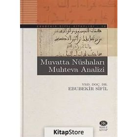 Muvatta Nüshaları Muhteva Analizi - Ebubekir Sifil