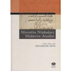 Muvatta Nüshaları Muhteva Analizi - Ebubekir Sifil