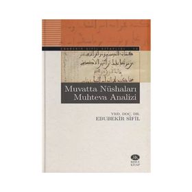 Muvatta Nüshaları Muhteva Analizi - Ebubekir Sifil
