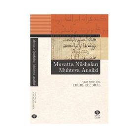 Muvatta Nüshaları Muhteva Analizi - Ebubekir Sifil