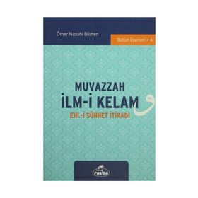 Muvazzah İlmi Kelam Ehli Sünnet İtikadı - Ömer Nasuhi Bilmen
