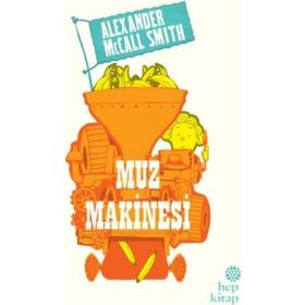 Muz Makinesi - Alexander McCall Smith