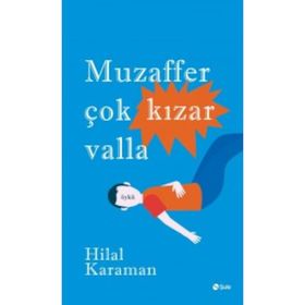 Muzaffer Çok Kızar Valla - Hilal Karaman