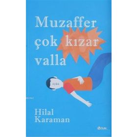 Muzaffer Çok Kızar Valla - Hilal Karaman