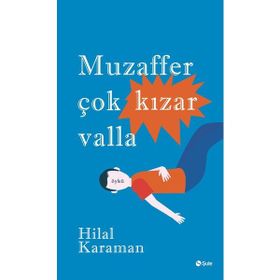 Muzaffer Çok Kızar Valla - Hilal Karaman