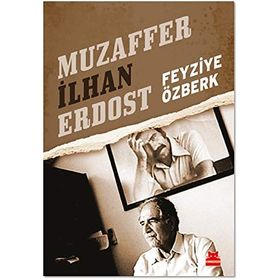 Muzaffer İlhan Erdost-Feyziye Özberk