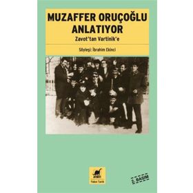 Muzaffer Oruçoğlu Anlatıyor - İbrahim Ekinci