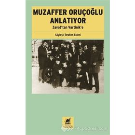 Muzaffer Oruçoğlu Anlatıyor - İbrahim Ekinci