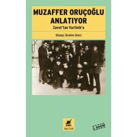 Muzaffer Oruçoğlu Anlatıyor - İbrahim Ekinci