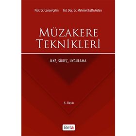 MÜZAKERE TEKNIKLERI İLKE, SÜREÇ, UYGULAMA - CANAN ÇETİN
