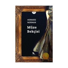 MÜZE BEKÇİSİ - HOWARD NORMAN