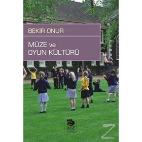 Müze ve Oyun Kültürü - Bekir Onur