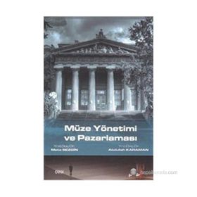Müze Yönetimi ve Pazarlaması - ydr mete sezgin Abdullah Kahraman