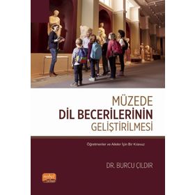 Müzede Dil Becerilerinin Geliştirilmesi Nobel Bilimsel Eserler