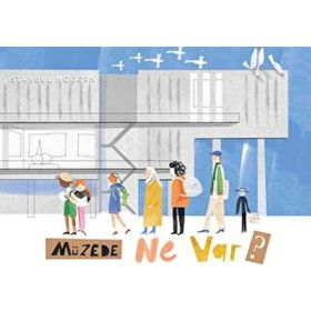 Müzede Ne Var? - Neslihan Varol
