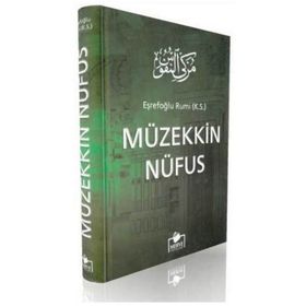 MÜZEKKİ'N-NÜFUS - EŞREFOĞLU RUMI