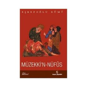 MÜZEKKİ'N-NÜFUS - EŞREFOĞLU RUMI