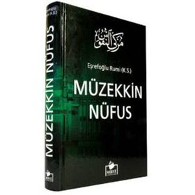 MÜZEKKİ'N-NÜFUS - EŞREFOĞLU RUMI