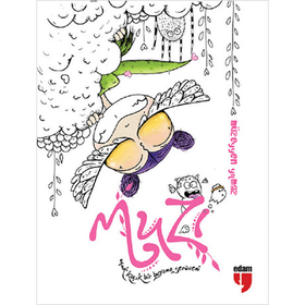 Muzi Uçuk Kaçık Bir Boyama Serüveni - Kolektif