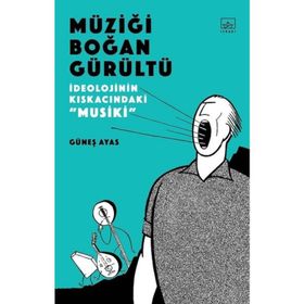 Müziği Boğan Gürültü - Güneş Ayas