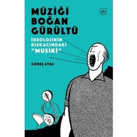 Müziği Boğan Gürültü - Güneş Ayas