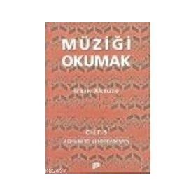 MÜZİĞİ OKUMAK 5 - İRKİN AKTÜZE