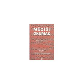 MÜZİĞİ OKUMAK 5 - İRKİN AKTÜZE
