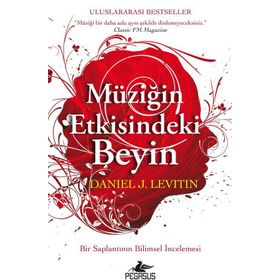 Müziğin Etkisindeki Beyin - Daniel J Levitin
